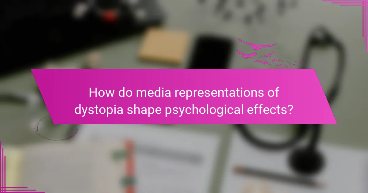 How do media representations of dystopia shape psychological effects?