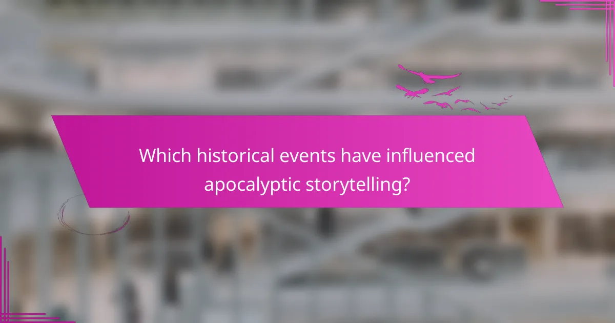 Which historical events have influenced apocalyptic storytelling?