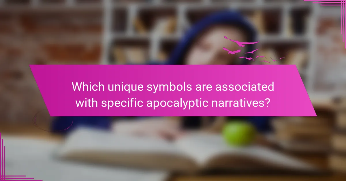 Which unique symbols are associated with specific apocalyptic narratives?